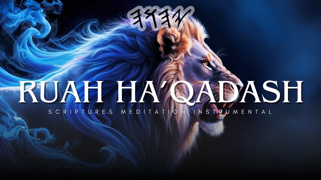 RUAH HAQADASH - Scriptures Meditation Instrumental | Ruah-filled Music for Shalum & Reflection