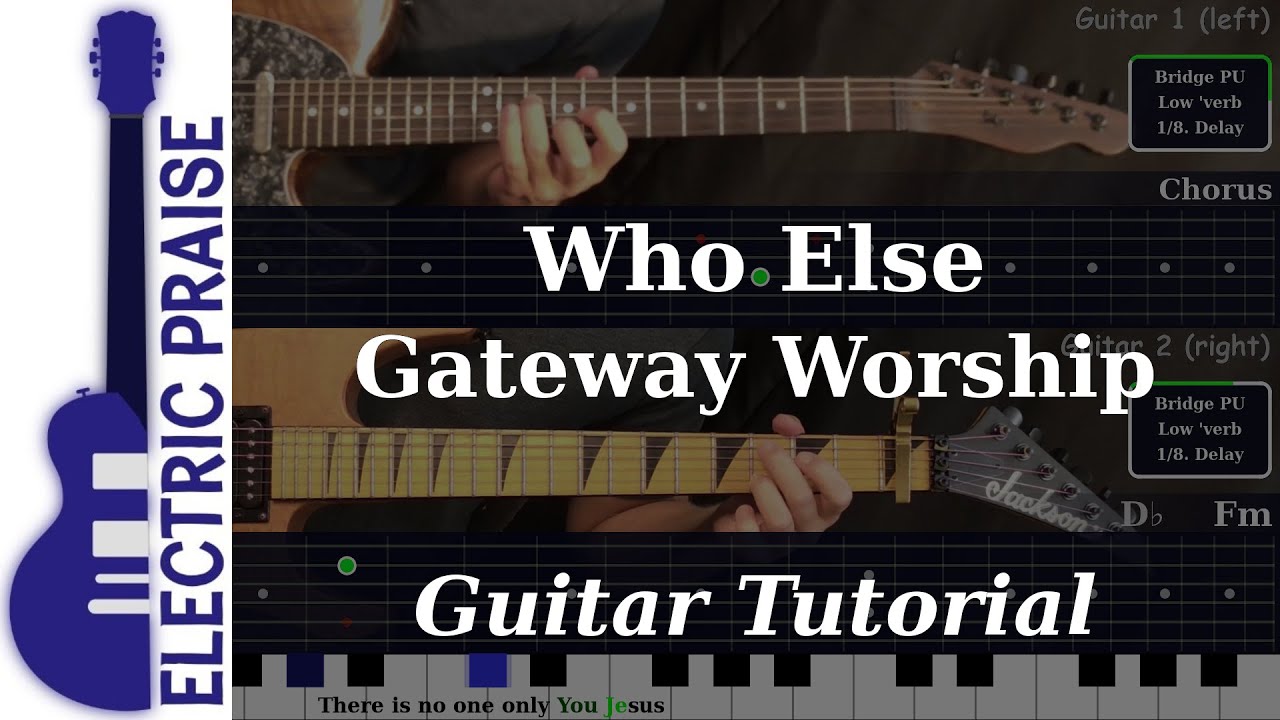 Who Else - Gateway Worship | Electric Guitar Playthrough (With TABS)