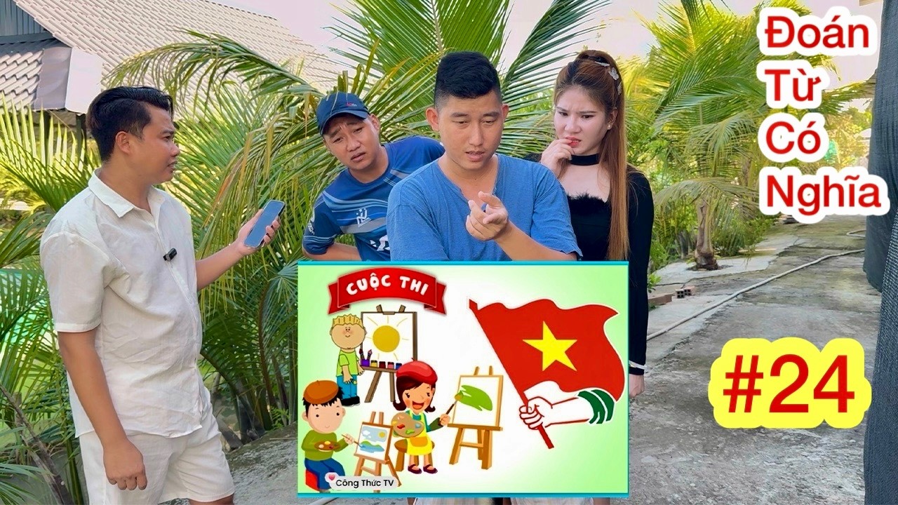 Xem Hình Đoán Từ Có Nghĩa ''#24'' Thử Thách Xem Hình Đoán Chữ Và Cái Kết | Công Thức TV