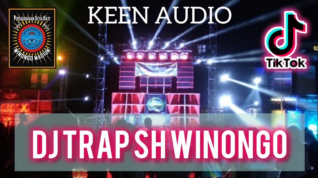 DJ TRAP SH WINONGO // 🔴 VIRAL TikTok DJ TRAP SH WINONGO DORR MIDEL TASOO // 🔴 KEEN AUDIO PRO