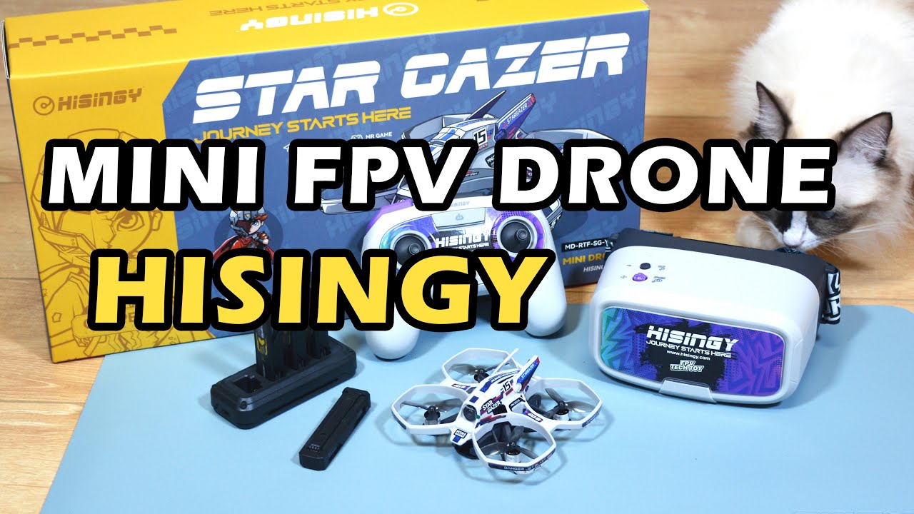 NEW FPV DRONE UNBOX！HISINGY STARGAZER MINI DRONE RTF，星奇世界观星者新潮无人机开箱测评