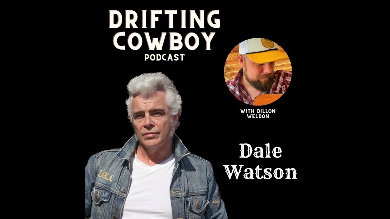 “Billy Joe Shaver called…” Dale Watson - Drifting Cowboy Podcast