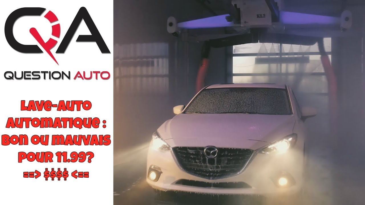 Lave-auto automatique: BON ou MAUVAIS pour 11,99 $?