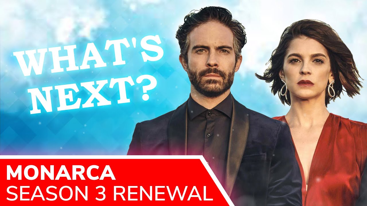 MONARCA Season 3 Renewal Expected by Netflix for 2022 as Fans Want More of The Carranza Family