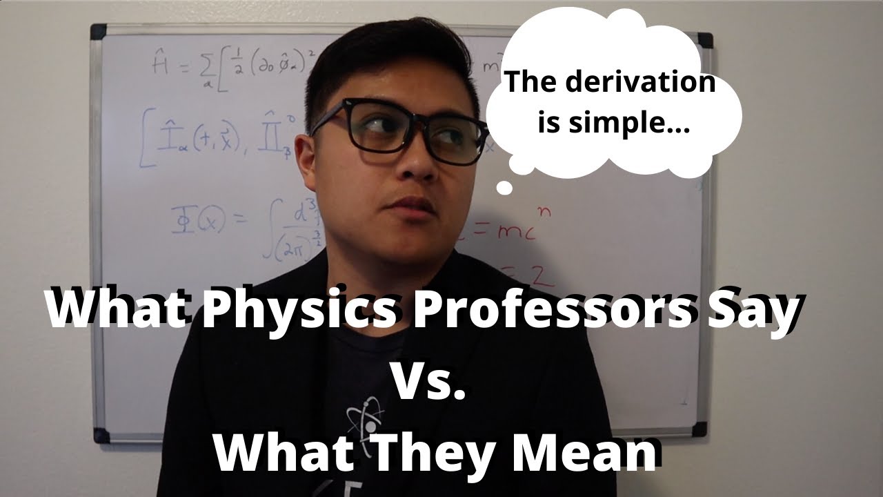 What Physics Professors Say Vs. What They Mean (Joke Video)
