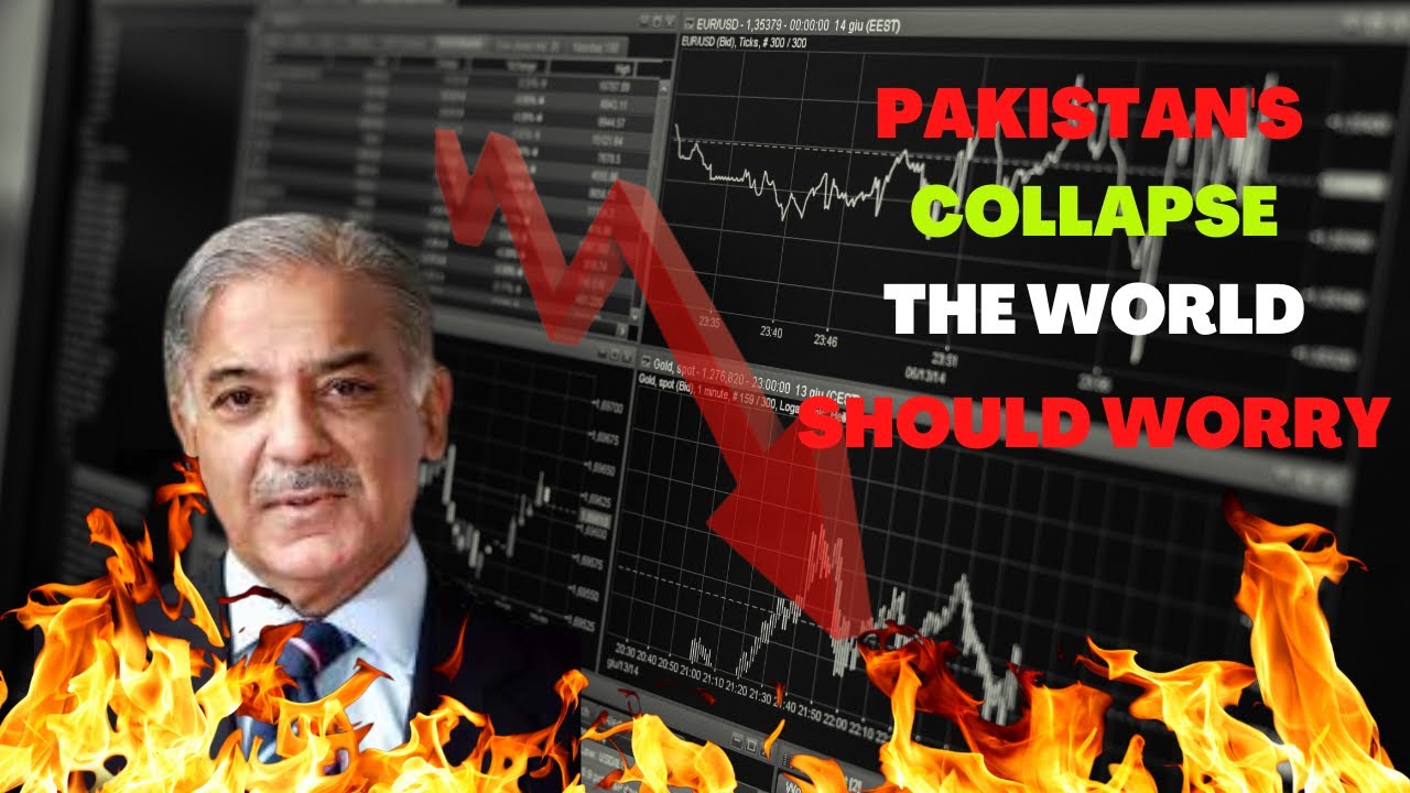 Pakistan&rsquo;s Collapse and Why The World Should Worry