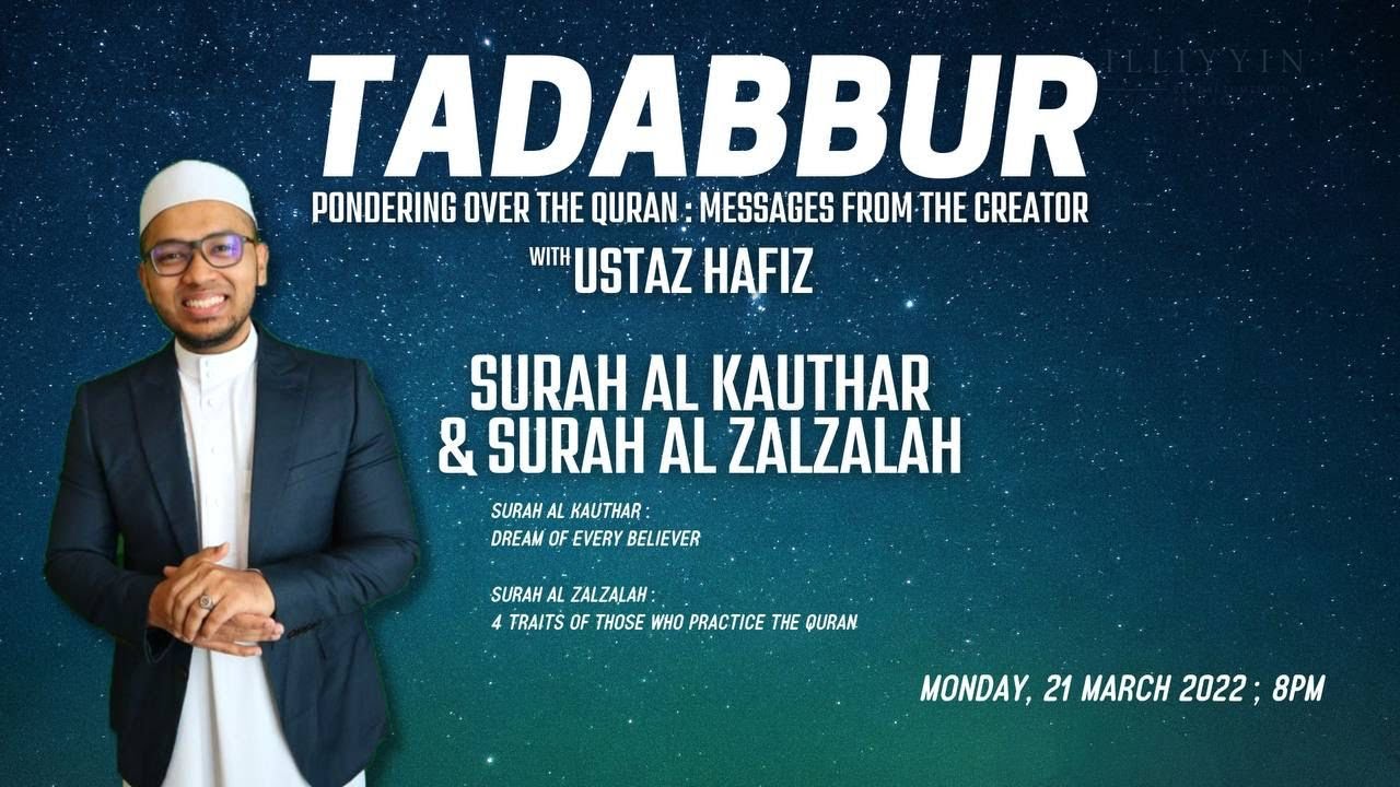 Tadabbur Al Quran: Surah Al Kauthar & Surah Al Zalzalah