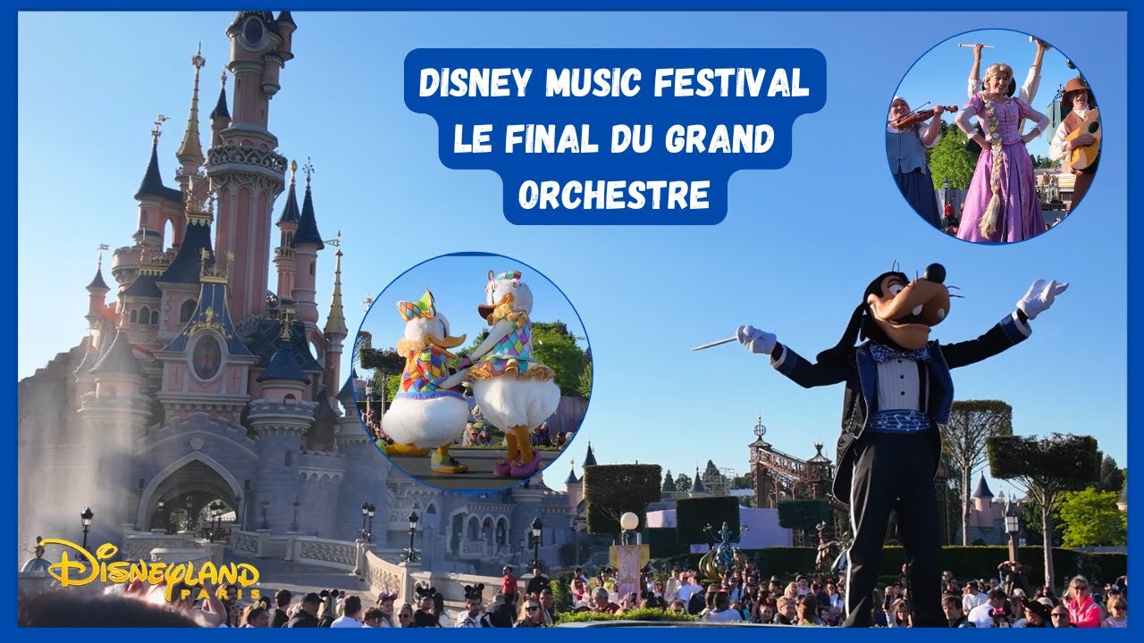 DISNEY MUSIC FESTIVAL - Le final du grand orchestre à Disneyland Paris
