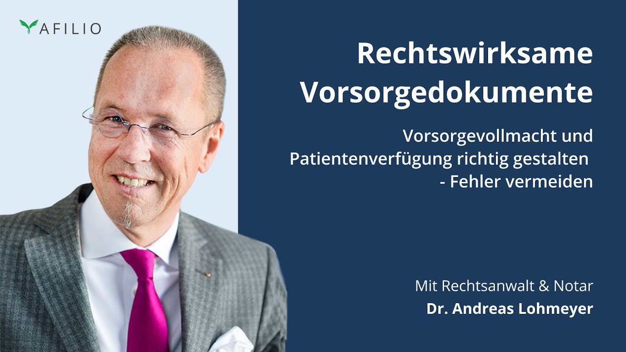Experten-Webinar: Vorsorgevollmacht und Patientenverfügung richtig gestalten - Fehler vermeiden