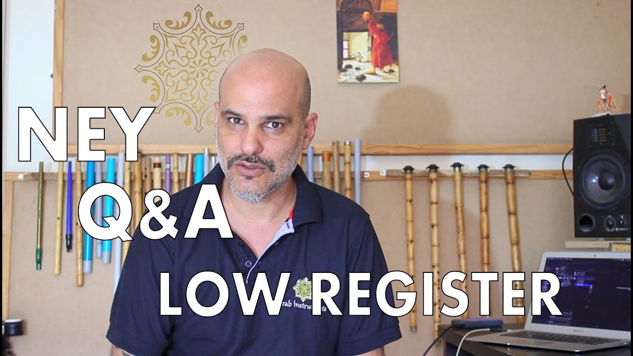 NEY Questions & Answers - Low Register