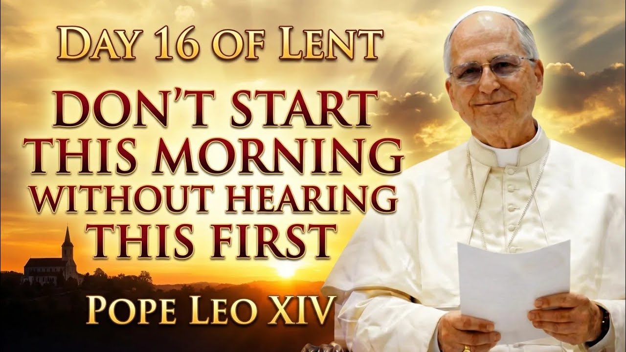 Day 16: DON'T Start This Morning Without Hearing This First | Pope Leo XIV