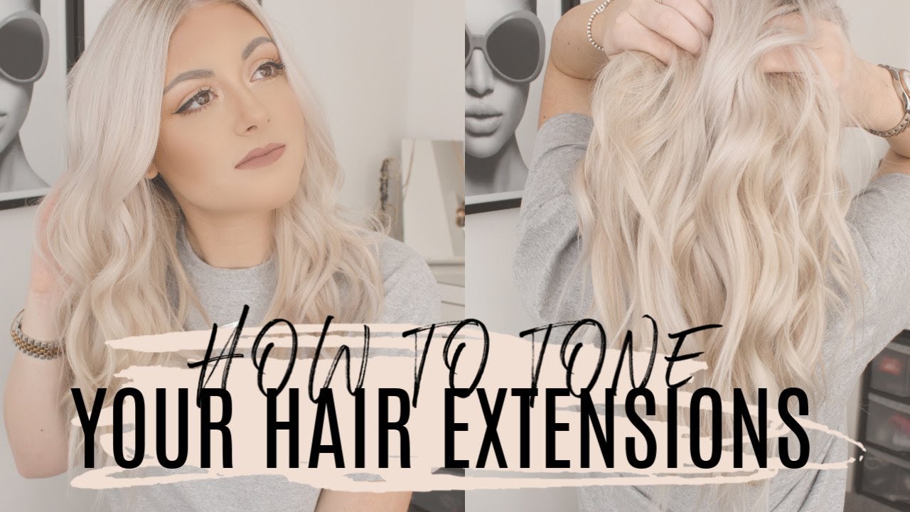 How To Tone Your Hair Extensions & Foxy Locks Review | Loved By Steph | 2019