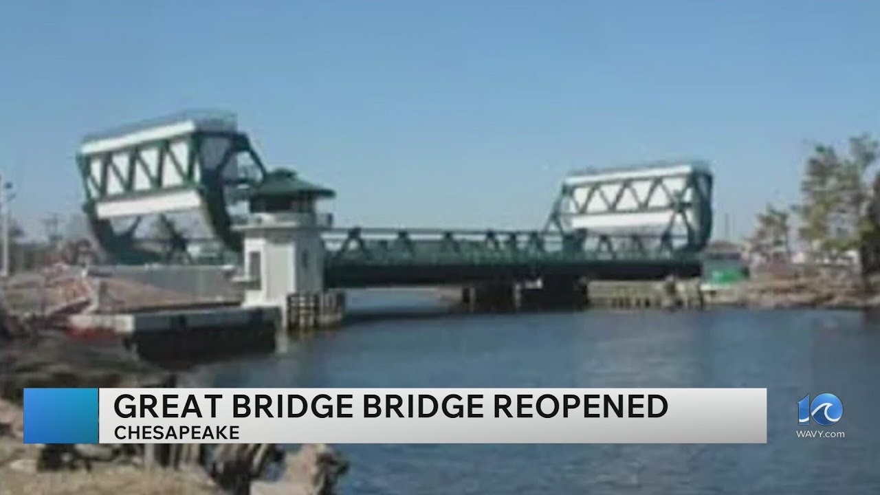 Great Bridge Bridge in Chesapeake reopens after malfunction