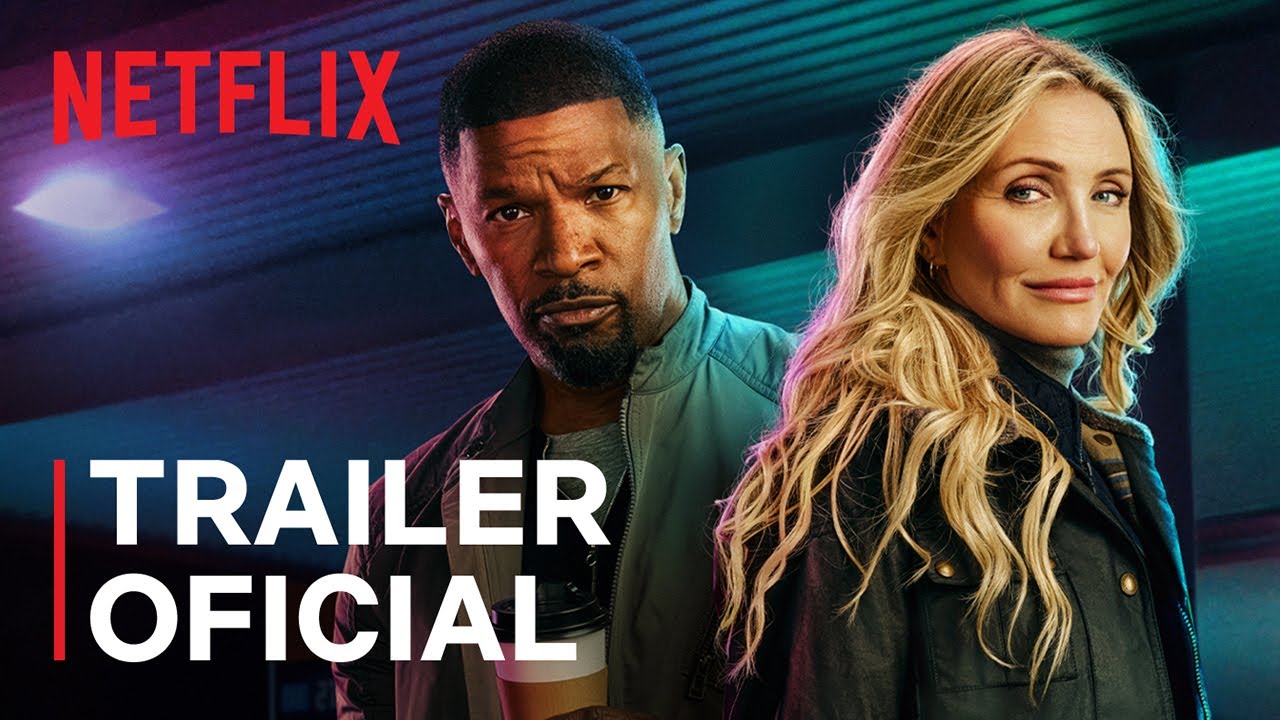 De Volta &agrave; A&ccedil;&atilde;o | Jamie Foxx, Cameron Diaz | Trailer oficial | Netflix
