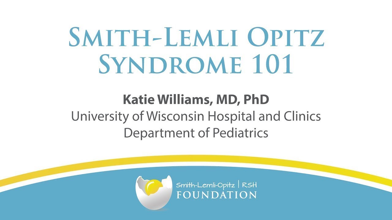 Smith Lemli Opitz Syndrome 101