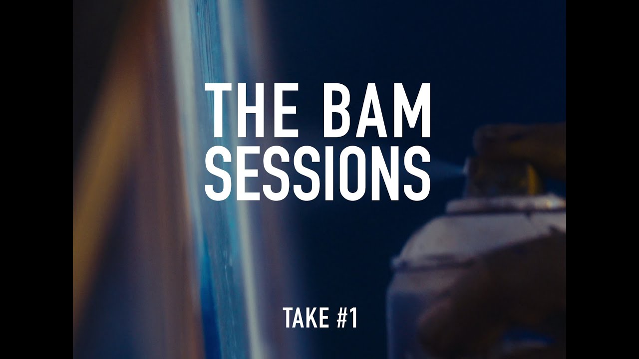 Because Art Matters THE BAM SESSIONS #1