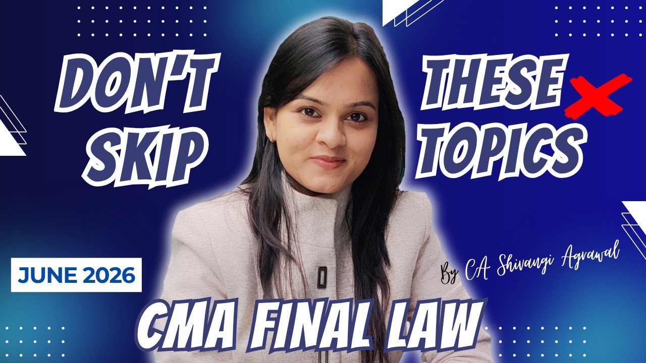 Don&rsquo;t Skip These Topics ❌ CMA Final Law June 2026