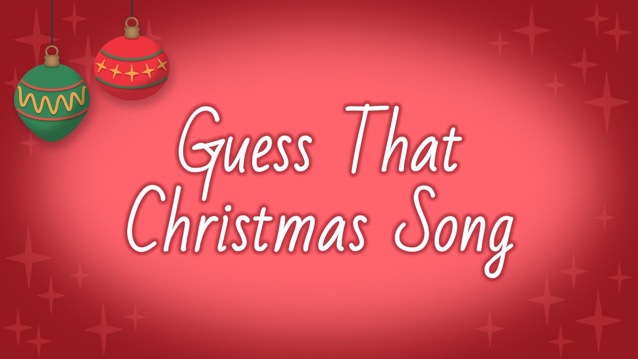 Guess That Christmas Song!
