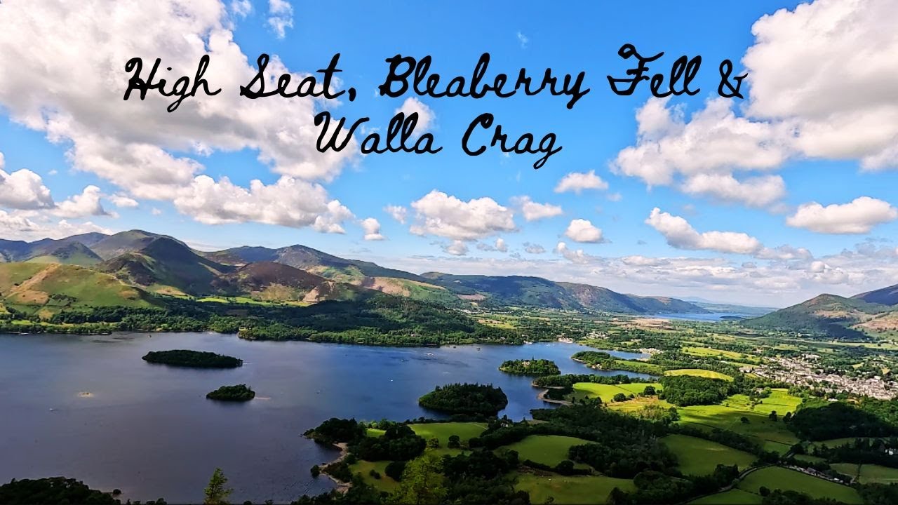 High Seat, Bleaberry Fell & Walla Crag | The Wainwrights | The Lake District