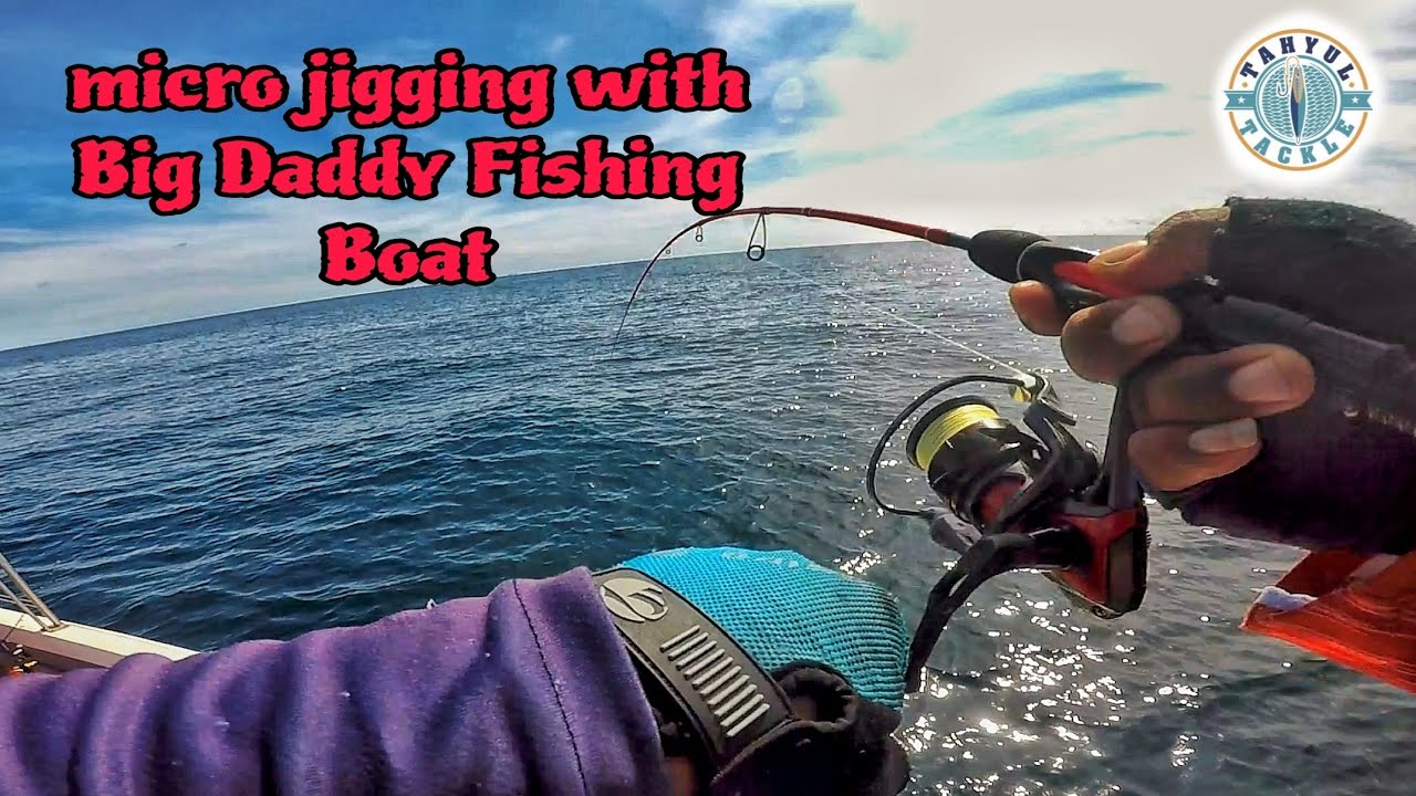 Big Daddy Fishing Boat Labuan!! Vernon Bank Micro Jigging Trip!!