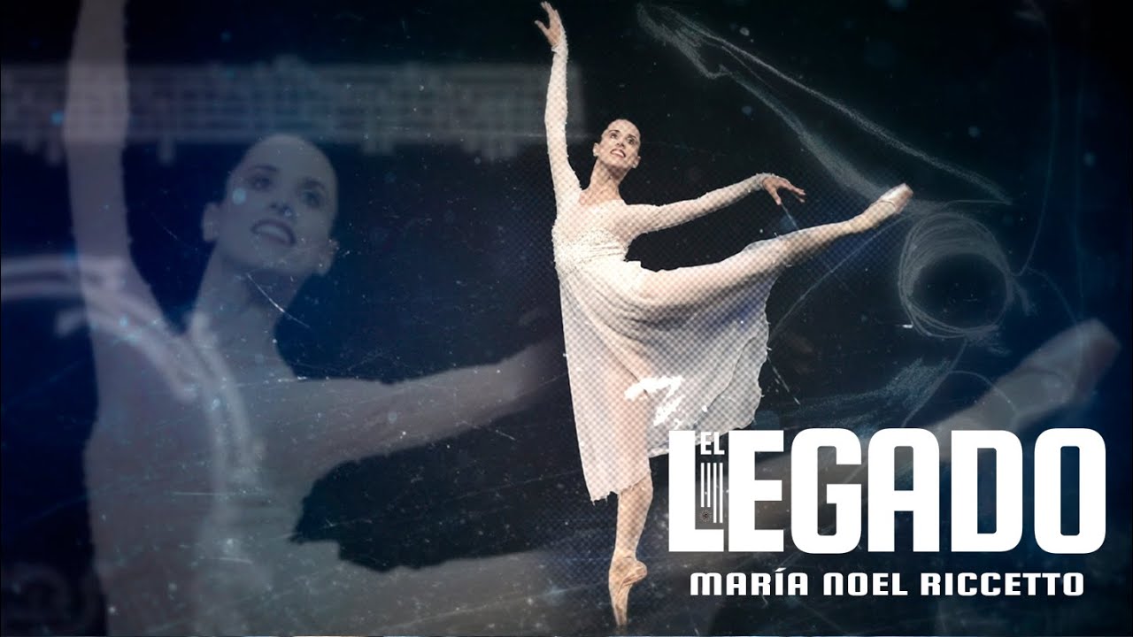 Mar&iacute;a Noel Riccetto (Primera Bailarina) [El Legado 2020]