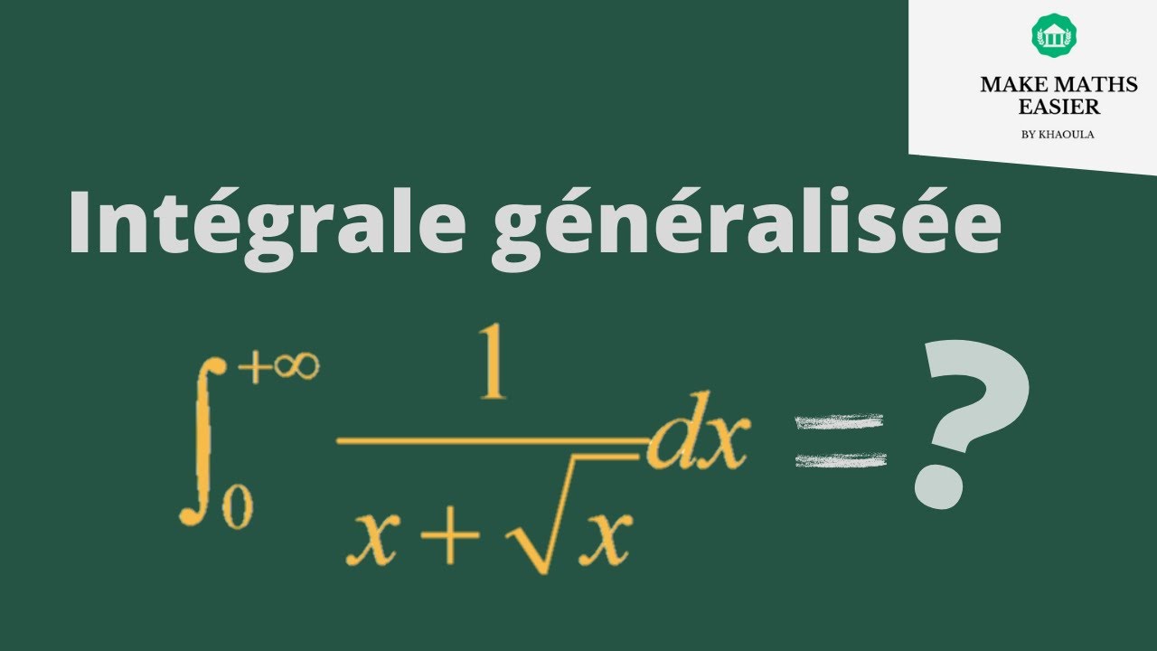 Intégrale généralisée. Comment calculer une intégrale généralisée par changement de variables ?