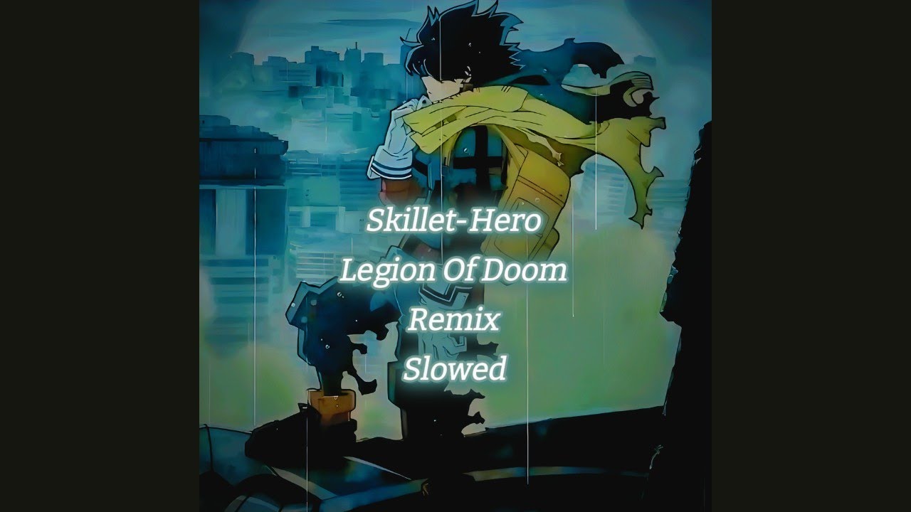 Skillet-Hero Legion Of Doom Remix (Slowed)