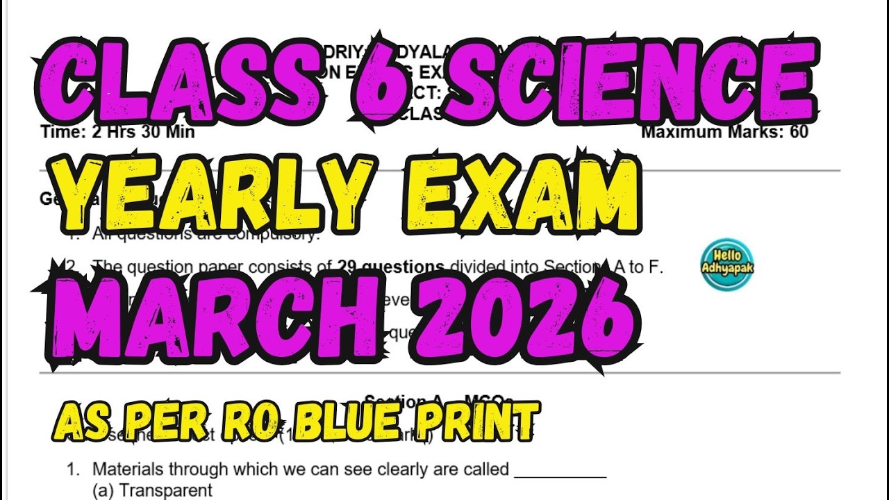 Class 6 SCIENCE Final Exam Question Paper 2026 | #helloadhyapak