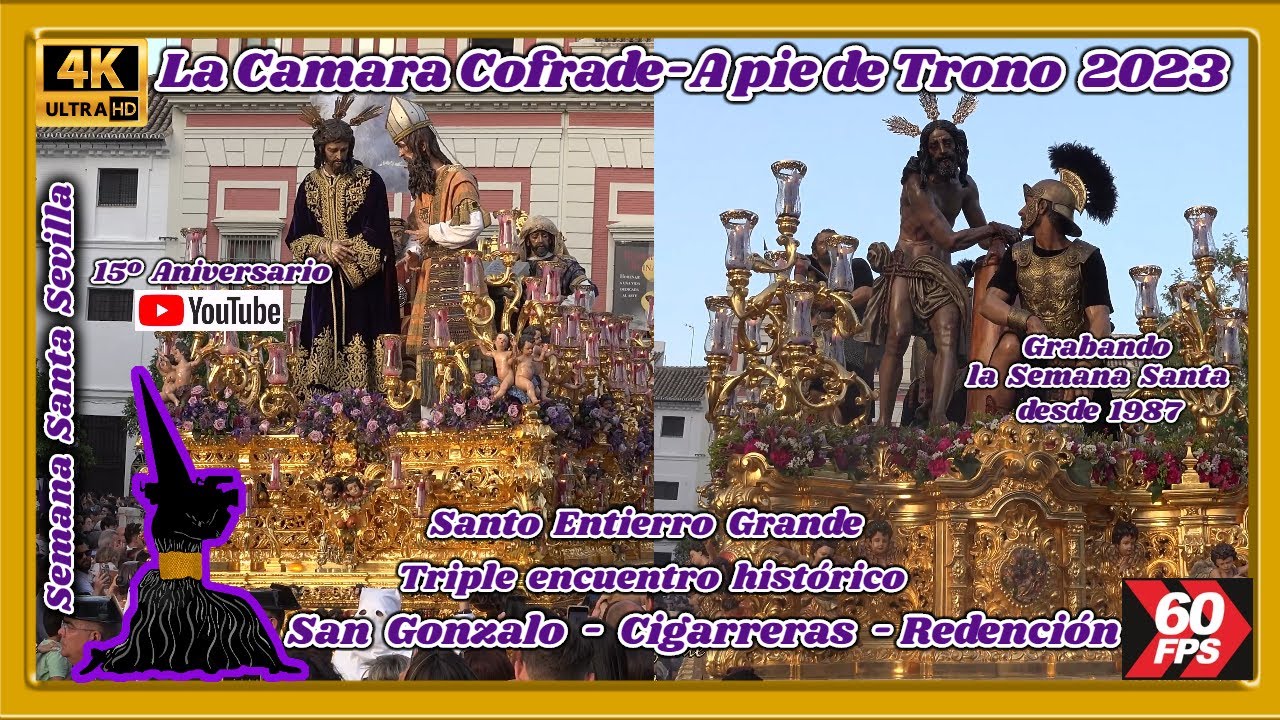 MOMENTO HISTÓRICO. TRIPLE ENCUENTRO: SAN GONZALO, CIGARRERAS Y REDENCIÓN. PLAZA DEL TRIUNFO. SEG. 4K