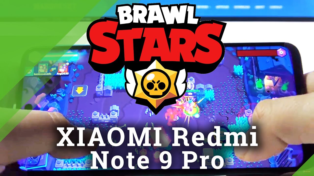 Brawl Stars on XIAOMI Redmi Note 9 Pro &ndash; Game Play Test