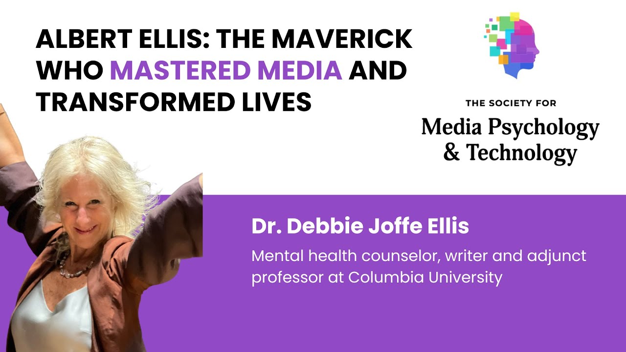 Albert Ellis: The Maverick Who Mastered Media and Transformed Lives