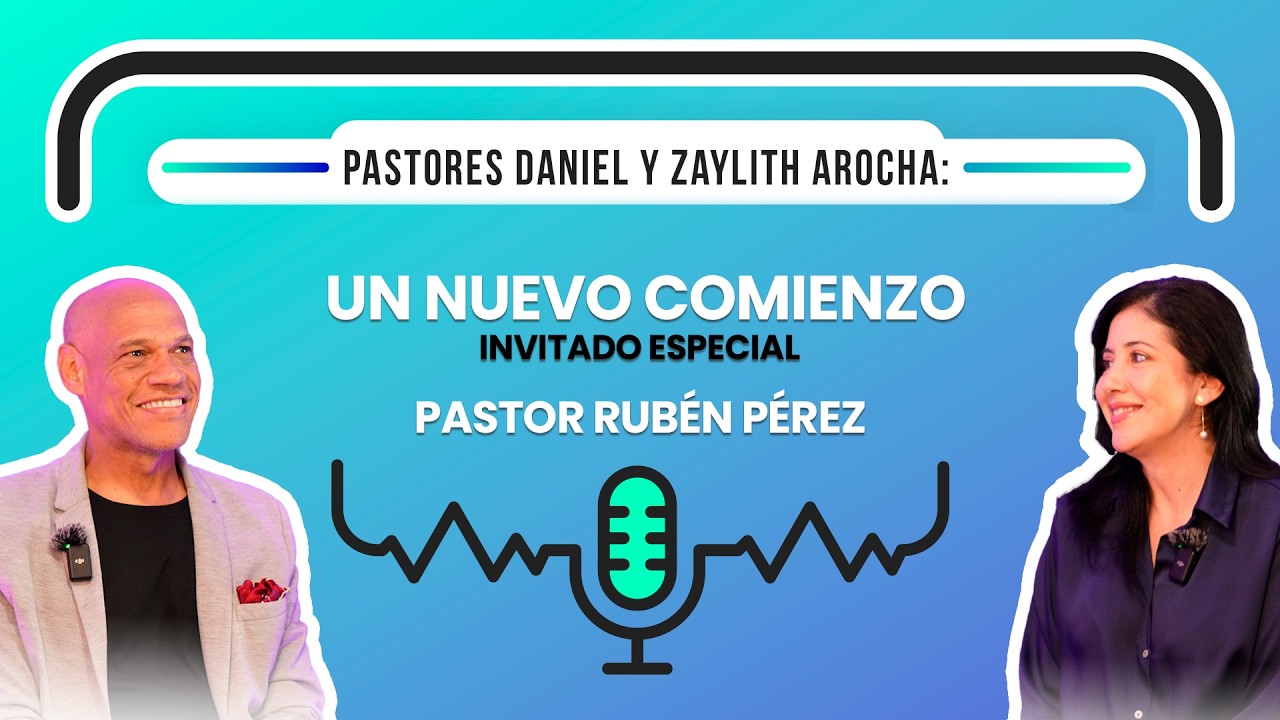“UN NUEVO COMIENZO”Pat  Daniel Y Zaylith Arocha 3T EP#4