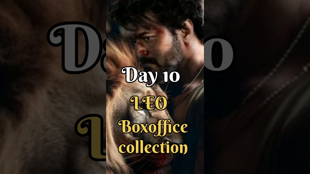 leo box office collection worldwide | leo box office collection 10 day #leo  #boxofficecollection
