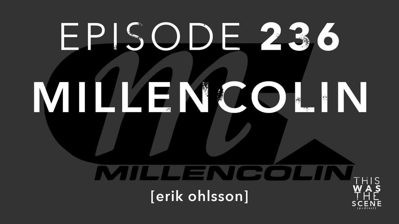 Ep. 236: Millencolin w/ Erik Ohlsson