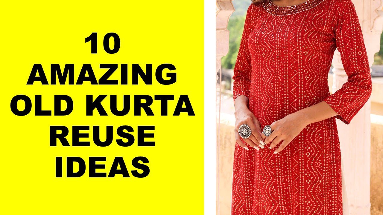10 AMAZING IDEAS TO REUSE OR RECYCLE OLD KURTA OR DRESS @diyprocessbyhema