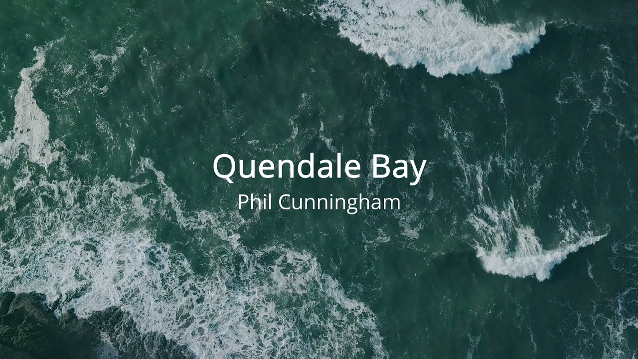 Quendale Bay - Phil Cunningham
