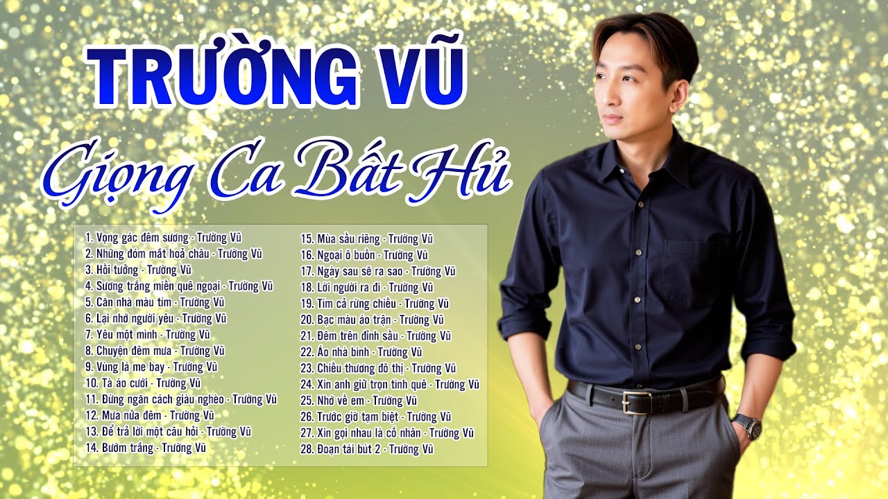 Giọng hát khiến triệu người mê mẩn - Trường Vũ tuyển chọn 2026 | Vọng gác đêm sương