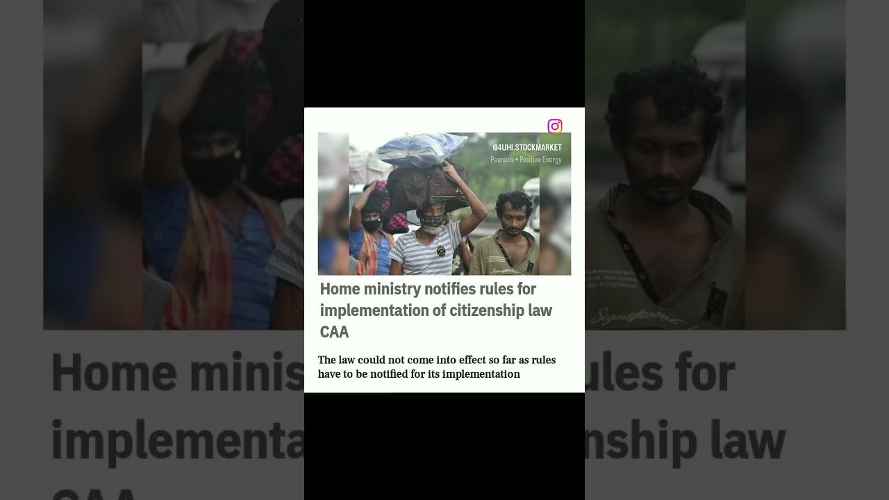 🟢Home ministry notifies rules forimplementation of citizenship lawCAA