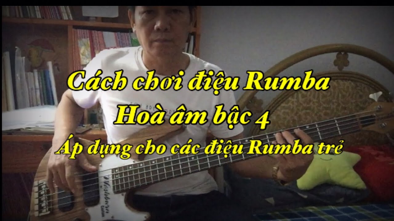 Cách đệm Rumba & bolero vòng hoà âm bậc 4