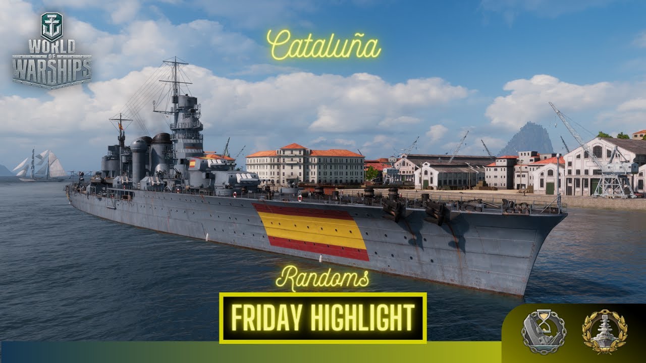 World of Warships - Catalu&ntilde;a: Friday Highlight