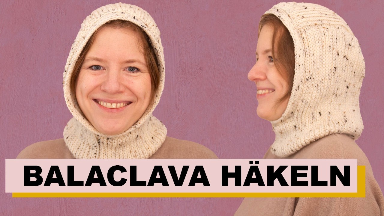 Balaclava häkeln - einfach und für fortgeschrittene Anfänger:innen