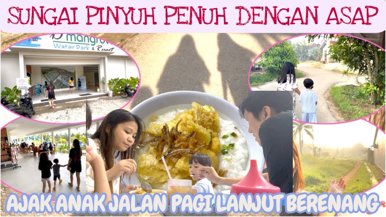 PINYUH LAGI BANYAK ASAP JANGAN LUPA PAKAI MASKER‼️ANAK LAGI LIBUR AJAK JALAN PAGI LANJUT BERENANG