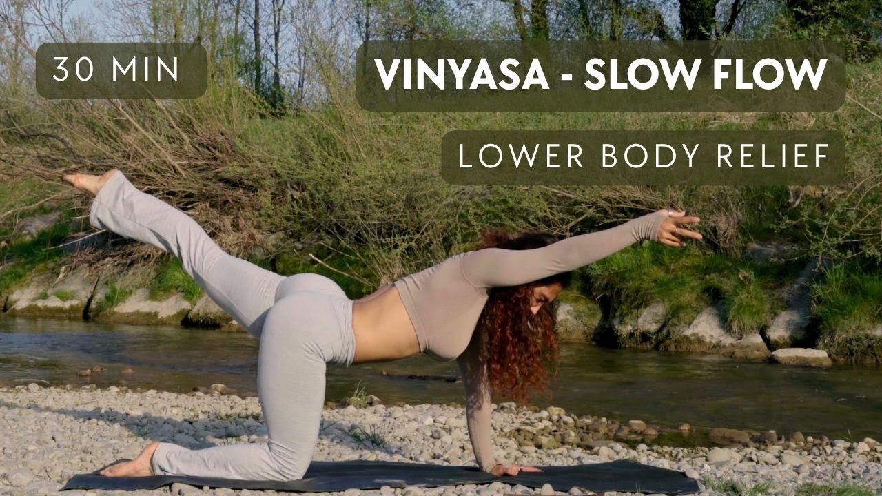 30-Min Intermediate Vinyasa Yoga | Slow Flow for Lower Body Relief & Flexibility