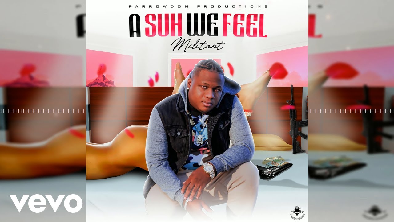 Militant - A Suh We Feel (Official Audio)