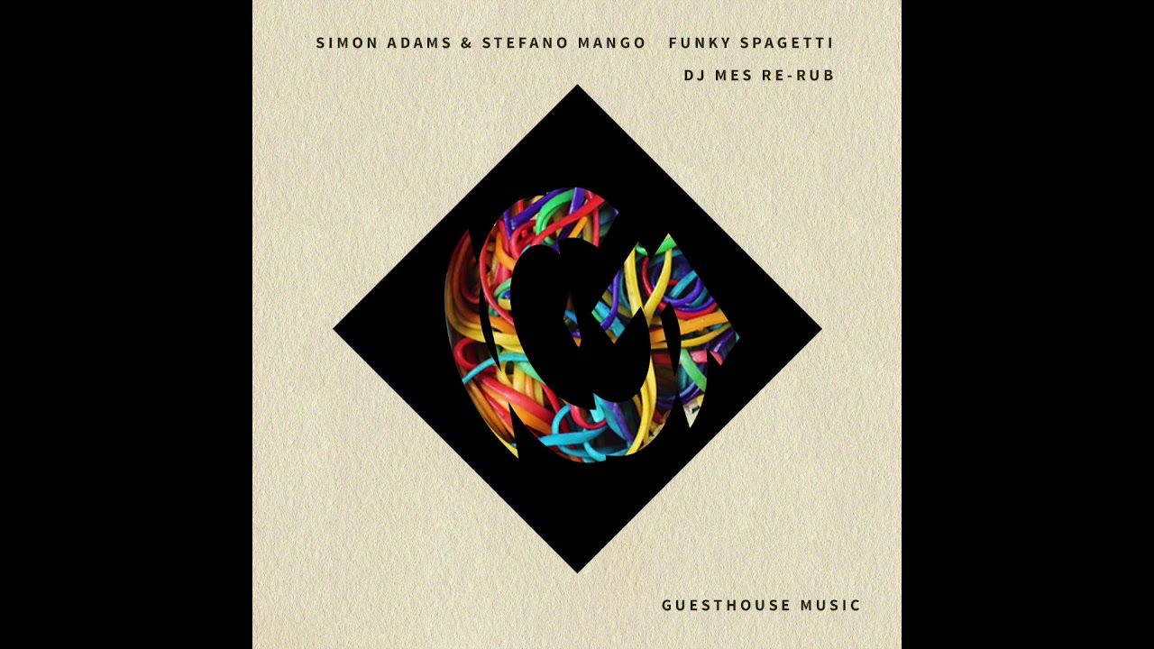 Simon Adams & Stefano Mango - Funky Spaghetti (DJ Mes Re Rub)