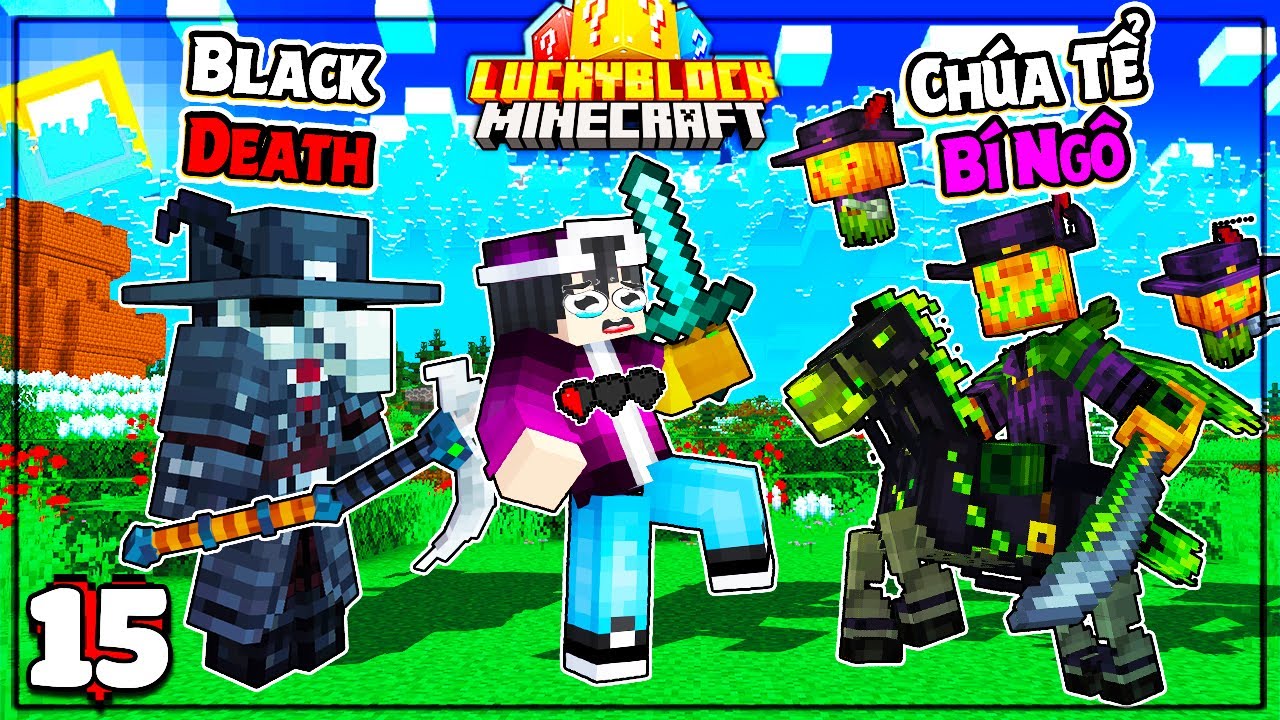 Minecraft Sinh Tồn LuckyBlock * TẬP 15 | LỘC Đ&Aacute;NH THỨC CH&Uacute;A TỂ B&Iacute; NG&Ocirc; V&Agrave; BOSS NGUY HIỂM NHẤT!!