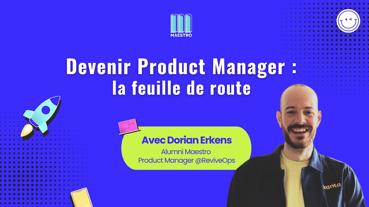 Se reconvertir en Product Manager : tout ce que tu dois savoir avant de te lancer