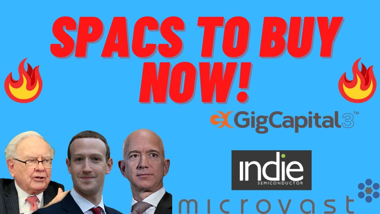SPACs To Buy Now! 🔥 GigCapital3 (GIK) | Tuscan Holdings (THCB) | Thunder Bridge Acquisition (THBR) 🔥