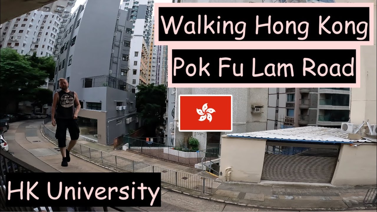 [4K] Walking Hong Kong: Pok Fu Lam Road (near HKU Univ of Hong Kong)