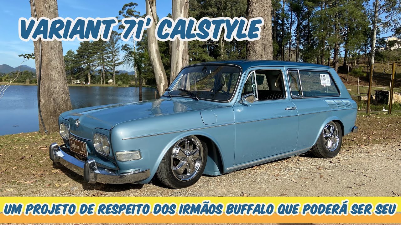 VARIANT 71' CALSTYLE . O PROJETO DE RESPEITO DOS IRMÃOS BUFFALO QUE PODERÁ SER SEU!